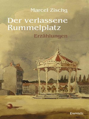 cover image of Der verlassene Rummelplatz